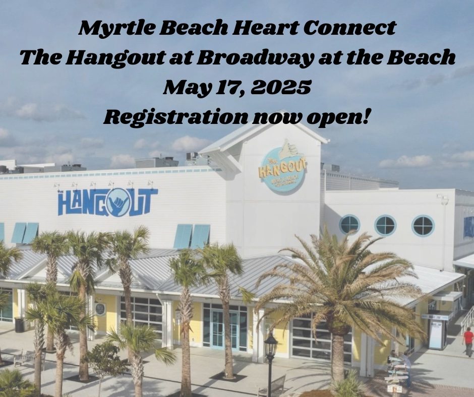Myrtle Beach Heart Connect Registration now open! - 1